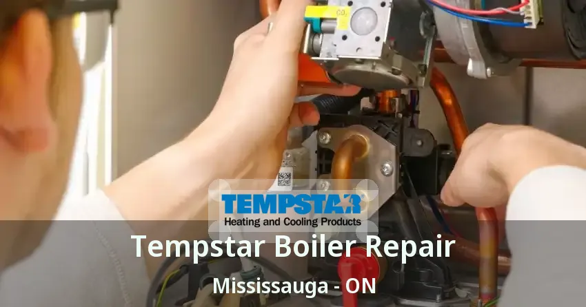 Tempstar Boiler Repair Mississauga - ON